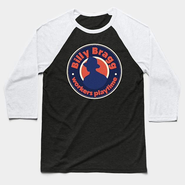 Blilly Bragg workers playtime Baseball T-Shirt by lefteven